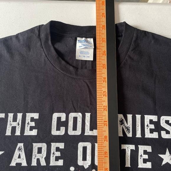 The Colonies are Quite Rowdy Today Port & Co Humor Patriotic Tee Unisex XL Black - Picture 5 of 6